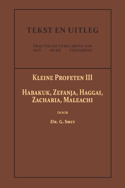 De Kleine Profeten III, Dr. G. Smit - Paperback - 9789057196720