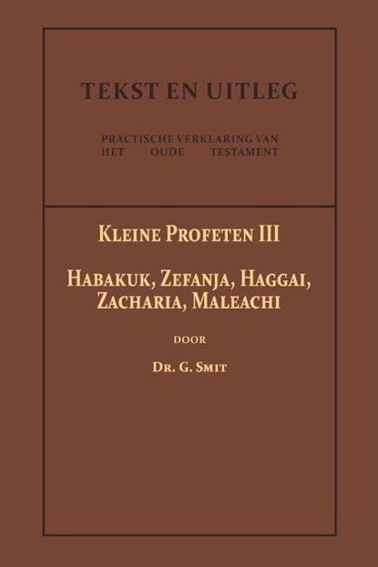 De Kleine Profeten III, Dr. G. Smit - Paperback - 9789057196720