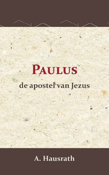 Paulus, A. Hausrath ; W. Muurling - Paperback - 9789057196843