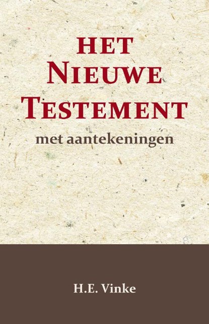 Het Nieuwe Testament met Aantekeningen 1, H.E. Vinke - Paperback - 9789057196867