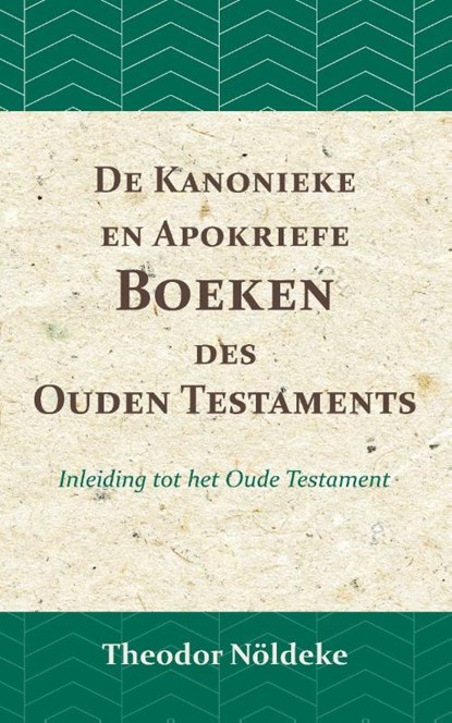 De kanonieke en apokriefe boeken des Ouden Testaments, Theodor Nöldeke - Paperback - 9789057197000
