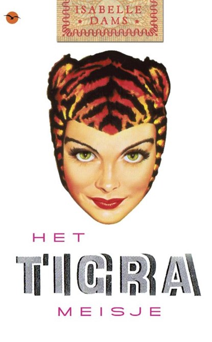 Het Tigra Meisje, DAMS, Isabelle - Paperback - 9789057203305