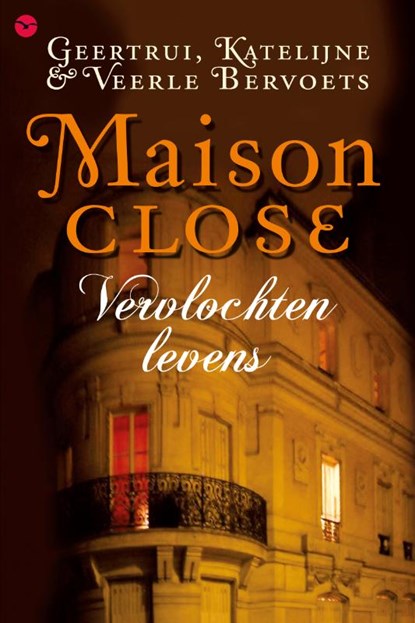 Maison Close, Veerle Bervoets ; Geertrui Katelijne - Paperback - 9789057203800