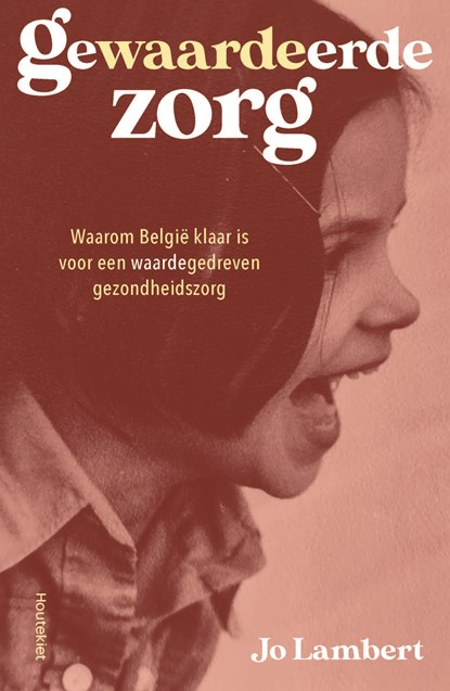 Gewaardeerde zorg, Jo Lambert - Paperback - 9789057208492