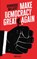 Make Democracy Great Again, Dominique Willaert - Paperback - 9789057208584