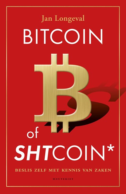 Bitcoin of SHTcoin*, Jan Longeval - Ebook - 9789057208775