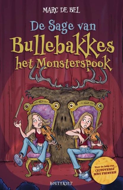 De Sage van Bullebakkes het monsterspook, Marc de Bel - Gebonden - 9789057209406