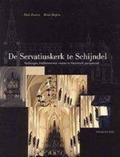 De Servatiuskerk te Schijndel, ZWEERS, D. & BEIJERS, H. - Paperback - 9789057301421