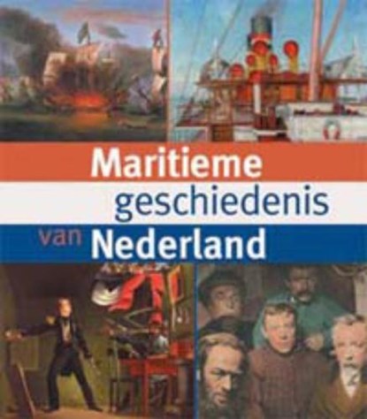 Maritieme geschiedenis van Nederland, niet bekend - Paperback - 9789057303210