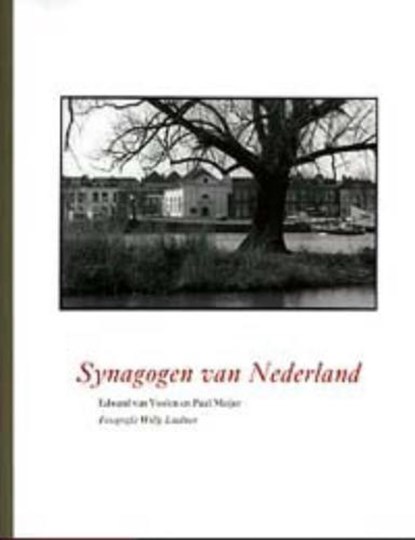 Synagogen van Nederland, VOOLEN, E. van & MEIJER, P. - Paperback - 9789057303814