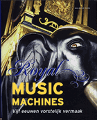 Royal Music Machines | J.J.L. Haspels | 
