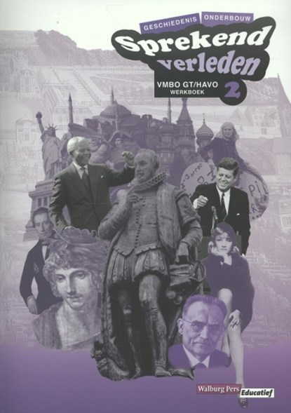 Sprekend verleden Geschiedenis Vmbo gt/havo 2 Werkboek, Conny Bastiaans ; Jan Beuze ; Harald Buskop ; Leo Dalhuisen - Paperback - 9789057308192