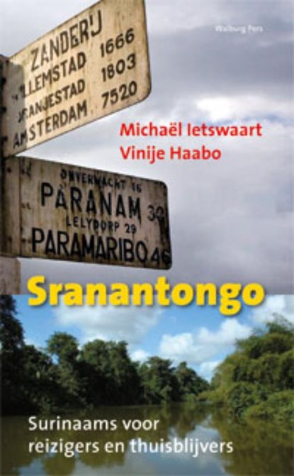 Sranantongo, Vinije Haabo ; Michaël Ietswaart - Paperback - 9789057308734