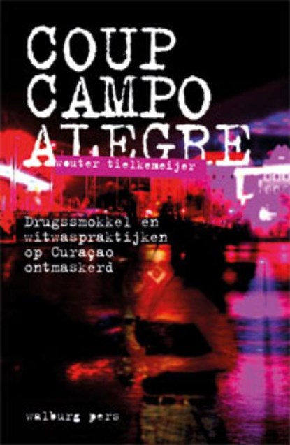 Coup Campo Alegre, Wouter Tielkemeijer - Paperback - 9789057308826