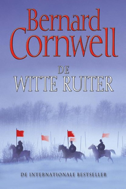 De witte ruiter, Bernard Cornwell - Paperback - 9789057309106