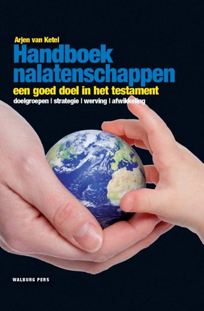 Handboek nalatenschappen, Arjen van Ketel - Gebonden - 9789057309281