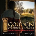 Gouden Middeleeuwen | Annemarieke Willemsen | 