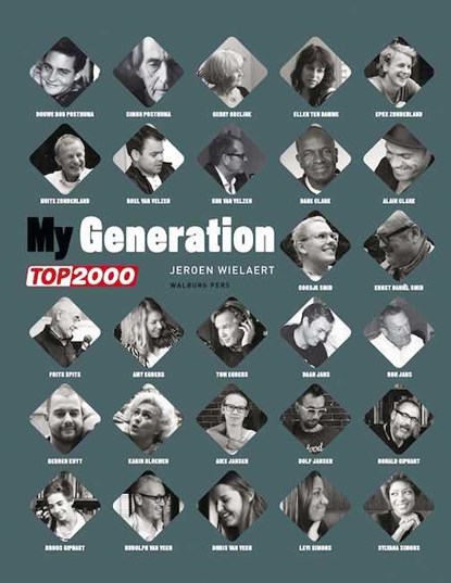My Generation - TOP 2000 Boek van het jaar, Jeroen Wielaert - Paperback - 9789057309687