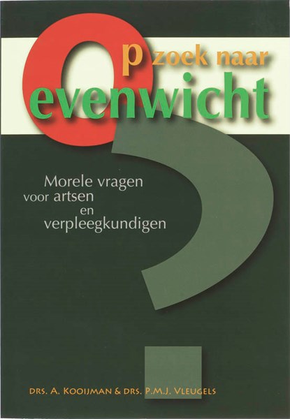 Op zoek naar evenwicht, A. Kooijman ; P.M.J. Vleugels - Paperback - 9789057400681