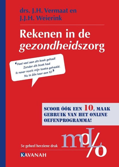 Rekenen in de Gezondheidszorg, J.H. Vermaat ; J.J.H. Weierink - Paperback - 9789057401459