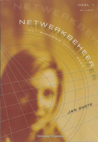 Netwerkbeheer met Windows Server 2003, SMETS, Jan - Paperback - 9789057521249
