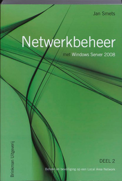 Netwerkbeheer met Windows Server 2008, Jan Smets ; J. Smets - Paperback - 9789057521669