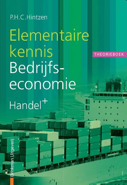 Elementaire kennis Bedrijfseconomie Handel+ Theorieboek, P.H.C. Hintzen - Paperback - 9789057521966