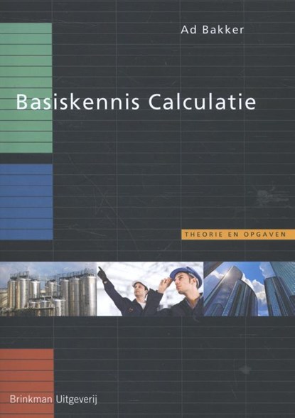 Basiskennis calculatie (BKC), Ad Bakker - Paperback - 9789057523113
