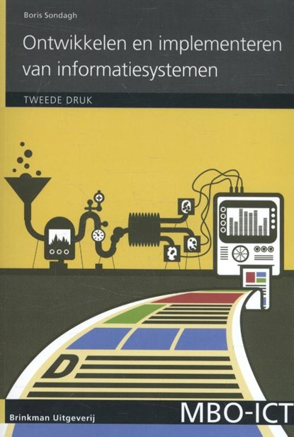 Ontwikkelen en implementeren van informatiesystemen, Boris Sondagh - Paperback - 9789057523199
