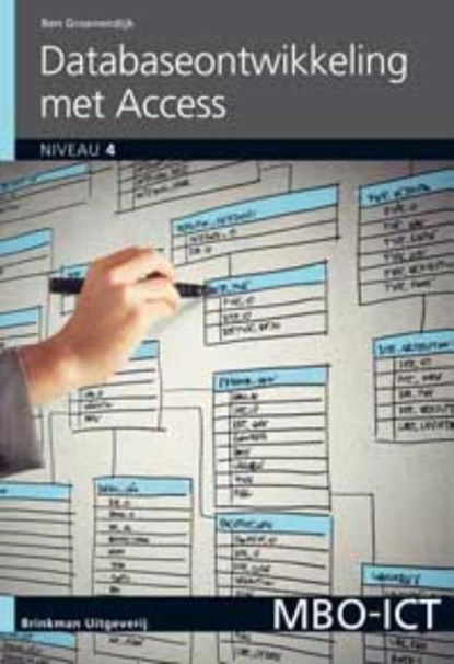 Database-ontwikkeling met Access 2010, Ben Groenendijk - Paperback - 9789057523298