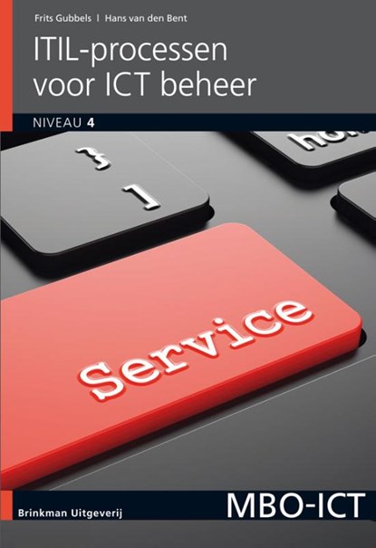 ITIL-processen voor ICT-beheer, Frits Gubbels ; Hans van den Bent - Paperback - 9789057523335