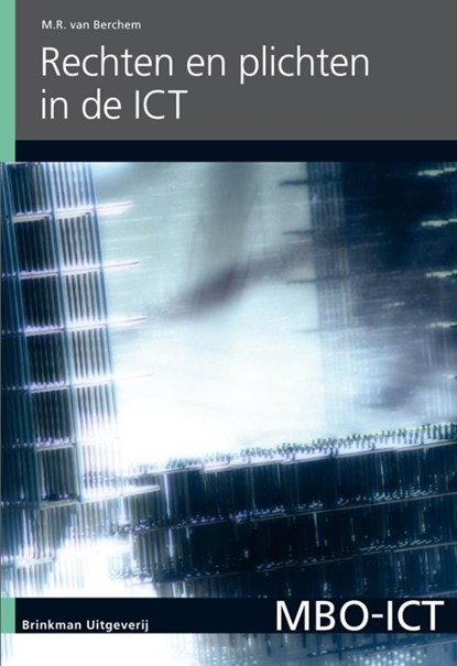 Rechten en plichten in de ICT, M.R. van Berchem - Paperback - 9789057523823