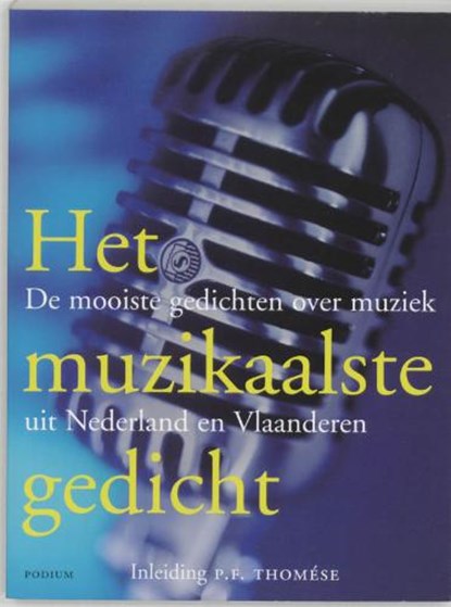 Het muzikaalste gedicht, THOMESE, P.F - Paperback - 9789057590184