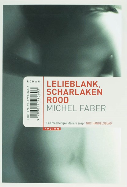 Lelieblank, scharlakenrood, Michel Faber - Paperback - 9789057590603