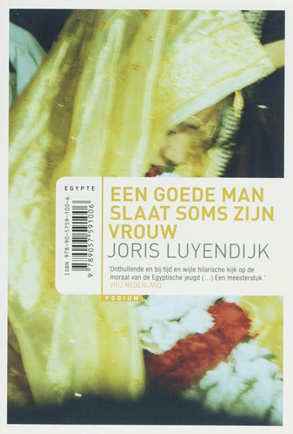 Een goede man slaat soms zijn vrouw 10 euro, Joris Luyendijk - Paperback - 9789057591006