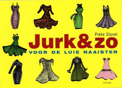 Jurk & zo, Pieke Stuvel - Paperback - 9789057591976