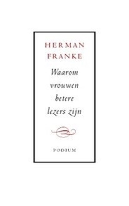 Waarom vrouwen betere lezers zijn, Herman Franke - Paperback - 9789057592362