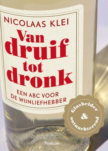 Van druif tot dronk, Nicolaas Klei - Paperback - 9789057592690