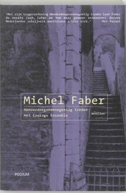 Honderdnegenennegentig treden & Het Courage Ensemble, FABER,  M. - Paperback - 9789057593147