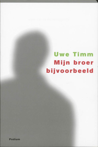 Mijn broer bijvoorbeeld, Uwe Timm - Paperback - 9789057593215