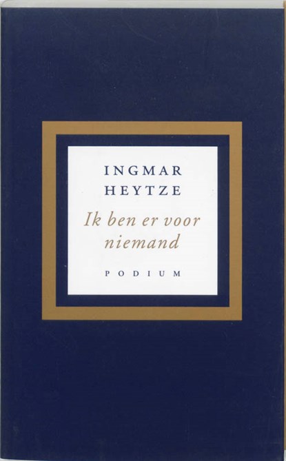 Ik ben er voor niemand, I. Heytze - Paperback - 9789057593857