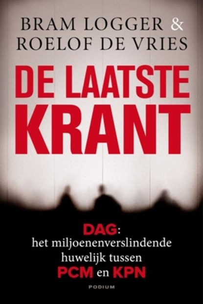 De laatste krant, LOGGER, Bram / Vries, Roelof de - Paperback - 9789057594397