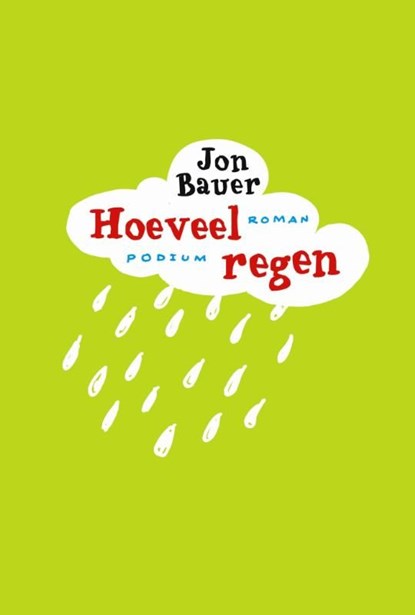 Hoeveel regen, Jon Bauer - Ebook - 9789057594717