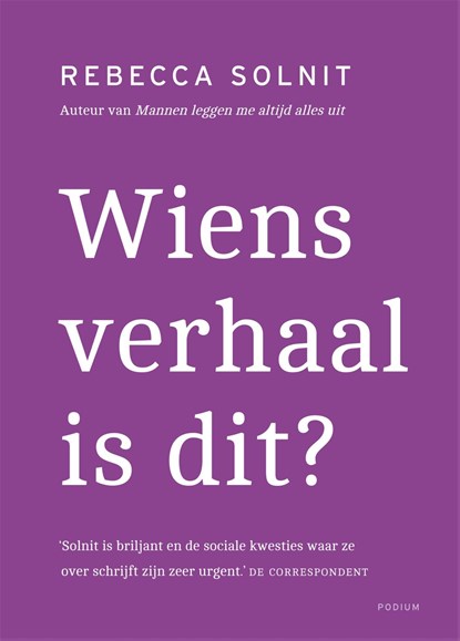 Wiens verhaal is dit?, Rebecca Solnit - Ebook - 9789057595127