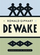 De wake | Ronald Giphart | 