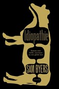 Idiopathie | Sam Byers | 