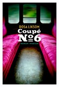 Coupe no. 6 | Rosa Liksom | 