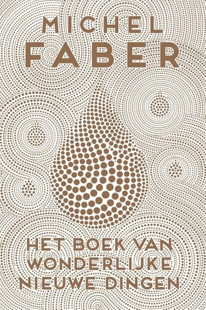 Het boek van wonderlijke nieuwe dingen, Michel Faber - Ebook - 9789057597022