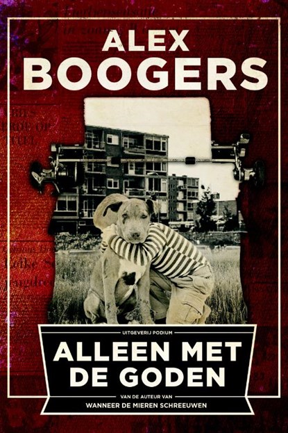 Alleen met de goden, Alex Boogers - Paperback - 9789057597114