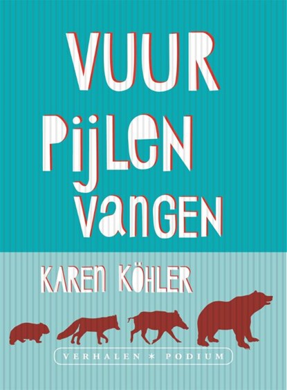 Vuurpijlen vangen, Karen Köhler - Paperback - 9789057597183